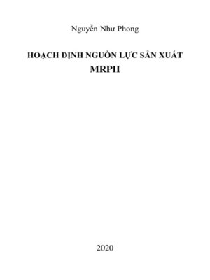 cover image of Hoạch Định Nguồn Lực Sản Xuất MRPII